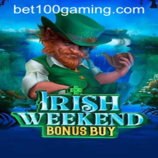 Unveiling IrishWeekendBonusBuy: A Thrilling Bet100 Adventure
